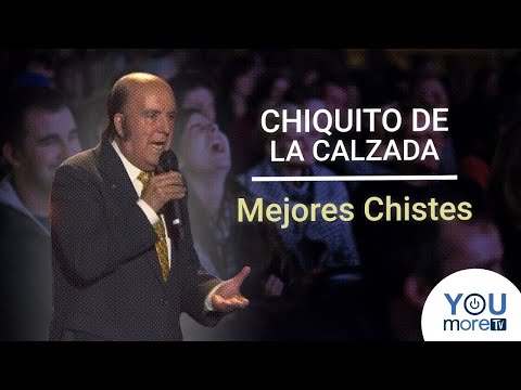 Mejores Chistes de Chiquito de la Calzada