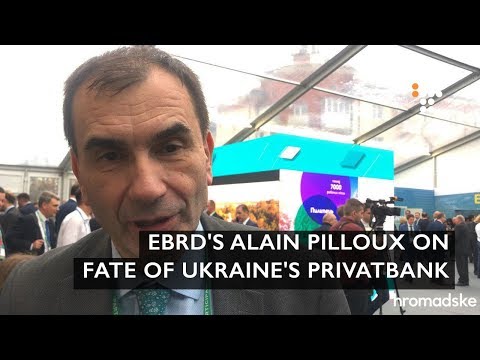 EBRD's Alain Pilloux on Fate of Ukraine's Privatbank