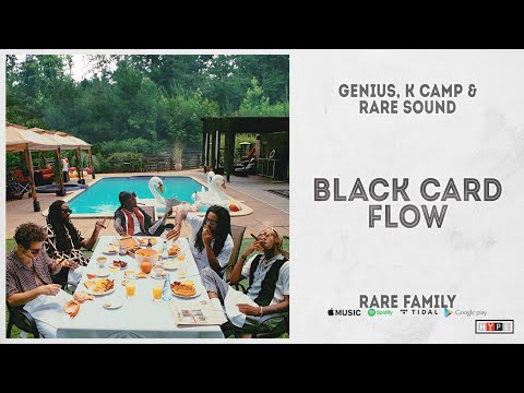 GENIUS & K CAMP - "Black Card Flow" (Rare Family)