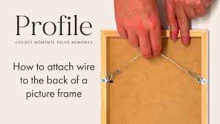 How to Attach Wire to the Back of a Picture Frame (or Photo Frame) to Hang on a Wall