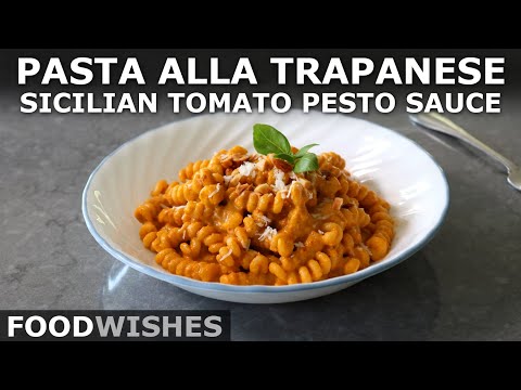 Pasta alla Trapanese - Sicilian Tomato Pesto Sauce - Food Wishes