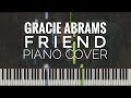 Gracie Abrams - Friend piano cover | instrumental