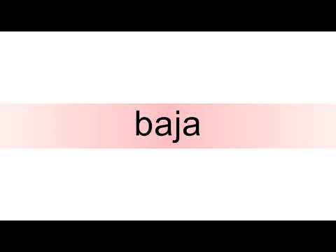 How to pronounce baja