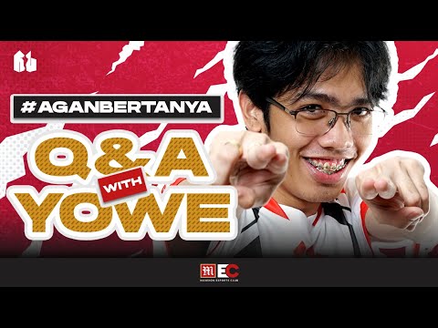 #AGanBertanya Q & A with Yowe | Presented by MEC