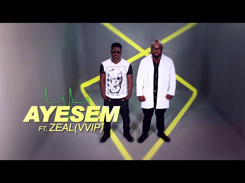 AYESEM FT. ZEAL (VVIP) - CHECKI WO BP (OFFICIAL VIDEO)