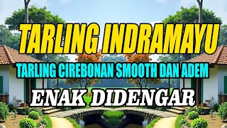 Download lagu TARLING INDRAMAYU ENAK DIDENGAR SELALU DICARI SAMPAI PUAS mp3 Download lagu TARLING INDRAMAYU ENAK DIDENGAR SELALU DICARI SAMPAI PUAS mp3