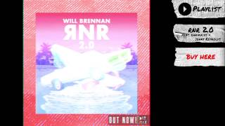 Will Brennan - &quot;RNR 2.0&quot; (Audio) | Dim Mak Records