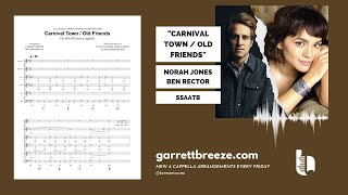 Carnival Town (Norah Jones) / Old Friends (Ben Rector) SSAATB Choir A Cappella | Arr. Garrett Breeze