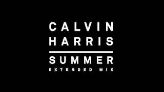 Calvin Harris - Summer (Extended Mix) [Audio]