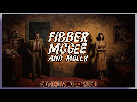 Fibber McGee and Molly – Classic OTR Comedy Gold | OTR Marathon