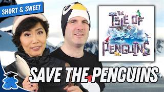 The Isle of Penguins: Step Aside Cats, the Penguins Need to be Saved. Overview & Skit.