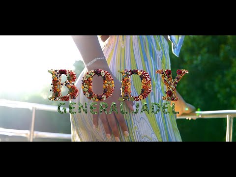 BODY - GENERAL JADEL - OFFICIAL MUSIC VIDEO