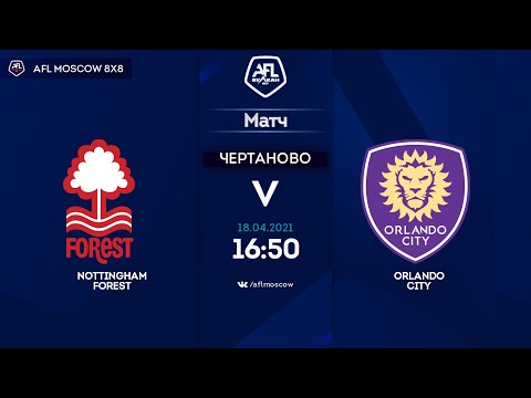 AFL21. America. Segunda. Day 2. Nottingham Forest - Orlando City