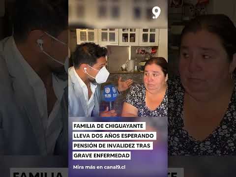 Familia de Chiguayante lleva dos años esperando pensión de invalidez tras grave enfermedad