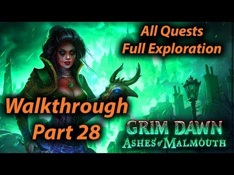 Grim Dawn Walkthrough Part 28 Ashes of Malmouth (All Quests + Full Exploration + Expansion)