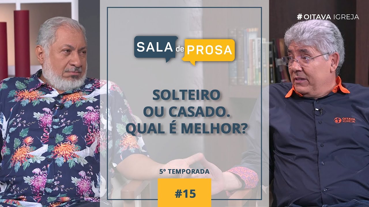 Solteiro ou casado. Qual é melhor? | Sala de Prosa T5 • E15