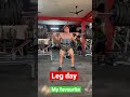 Leg 🦵day my favourite .#bodybuilding #legsday #shortsvideo#fitness