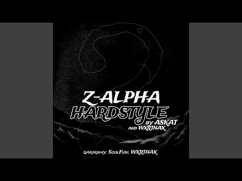 z-alpha 2 (Hardstyle Version)
