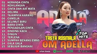 Download lagu TASYA ROSMALA - KERANDA CINTA, KEHILANGAN || OM ADELLA FULL ALBUM TERBARU 2025 mp3