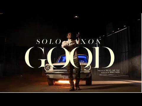 Solo Jaxon - GOOD (Official Music Video)