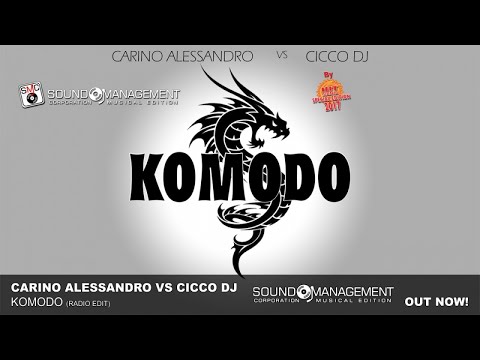 CARINO ALESSANDRO vs CICCO DJ - Komodo (HIT MANIA SPECIAL EDITION 2017)