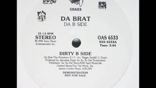 Da Brat Feat. Notorious B.I.G. &amp; Jermaine Dupri - Da B Side (Dirty B Side)
