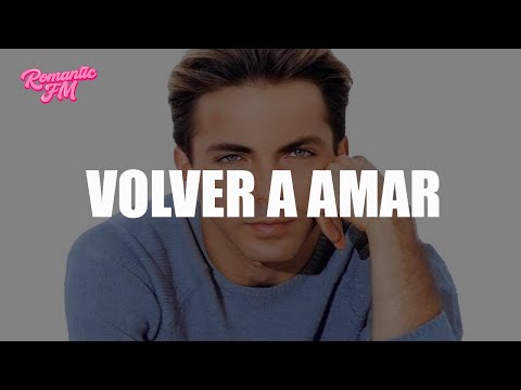 Cristian Castro - Volver a Amar (Letra)
