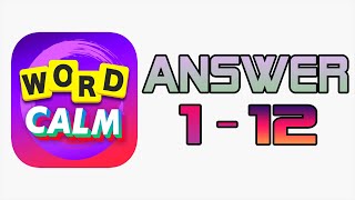 Word Calm Answer Level 1 - 12 | Walkthrough Gameplay Part 1