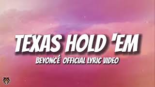Beyoncé - TEXAS HOLD 'EM (Lyrics 1 hour )