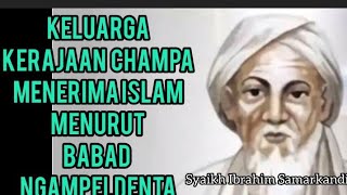 Download lagu Keluarga Kerajaan Champa Menerima Islam Menurut Babad Ngampeldenta mp3