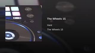 Xent - The Wheels 15 video