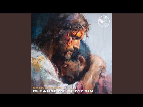 Cleanse Me of My Sin