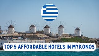 TOP 5 Hotels in MYKONOS under $150