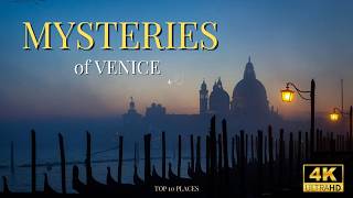 Venice: Top 10 Secret &amp;amp; Mysterious Places