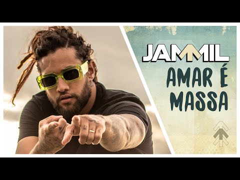 Jammil e Uma Noites - Amar é Massa