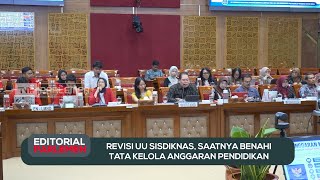 Revisi UU Sisdiknas, Saatnya Benahi Tata Kelola Anggaran Pendidikan - Editorial Parlemen