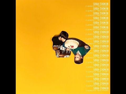 Clément Froissart - Rendez-vous (Official Lyrics Video)