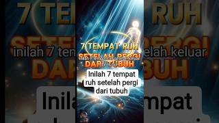 Download lagu inilah 7 tempat ruh setelah pergi dari jasad #ruh #kematian#kisahislami #inilahislamchannel mp3