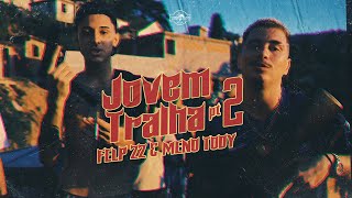 Jovem Tralha, Pt. 2 Music Video