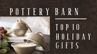 The 10 Pottery Barn Gifts you should be buying right now!