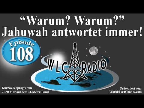 “Warum? Warum?” Jahuwah antwortet immer!