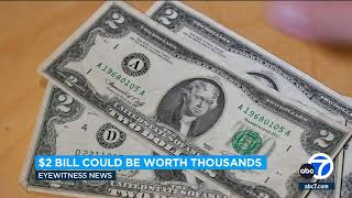 If you have any old $2 bills lying around, they could be worth thousands!