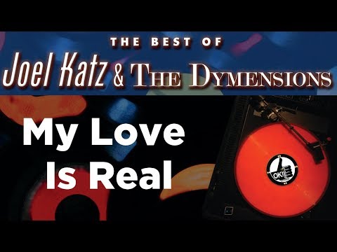 Joel Katz & The Dymensions - My Love is Real