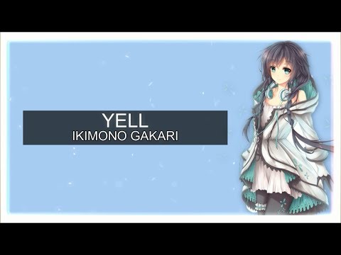 【Lyrics】YELL ~ Ikimono Gakari