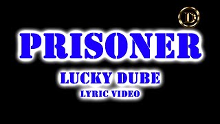 LUCKY DUBE - PRISONER | LYRICAL VIDEO