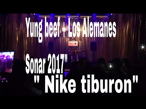 Yung beef + Los Alemanes "Nike tiburon" @ Sonar 2017