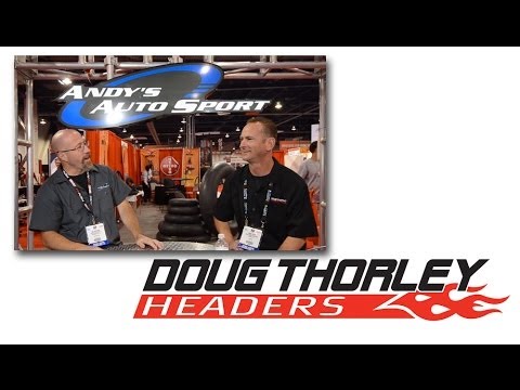 Andy's Auto Sport Interviews Doug Thorley Headers