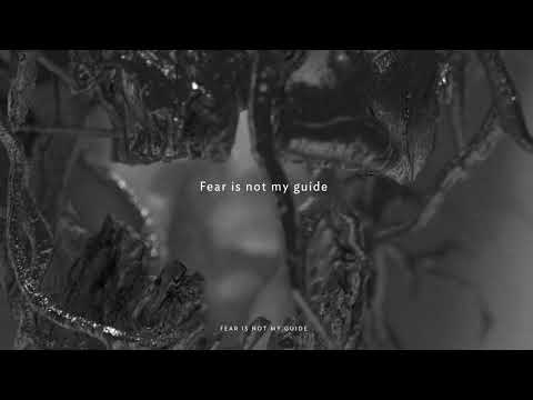 Video thumbnail for Fear Is Not My Guide