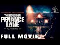 THE HOUSE ON PENANCE LANE 🎬 Full Exclusive Paranormal Horror Movie Premiere 🎬 English HD 2024