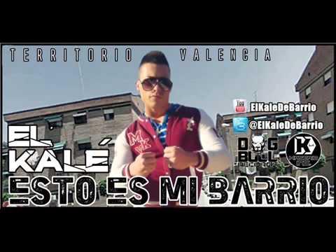 El Kale-Este es mi Barrio